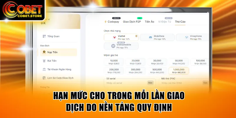 Hạn mức cho trong mỗi lần giao dịch do nền tảng quy định