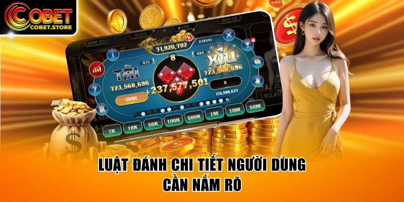 Luật đánh chi tiết người dùng cần nắm rõ