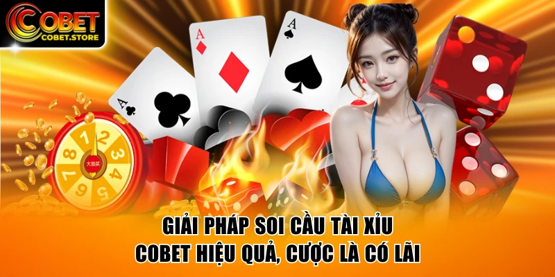 Soi cầu Tài Xỉu COBET