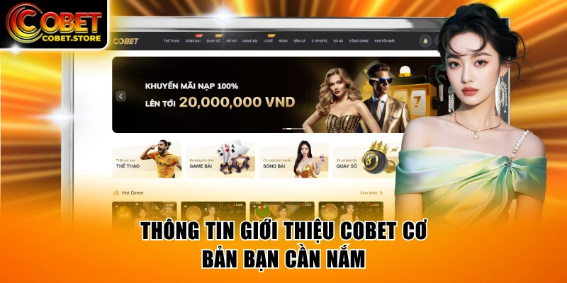 Tổng quan thông tin giới thiệu COBET cơ bản bạn cần nắm